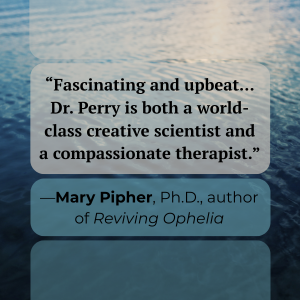 Fascinating and upbeat...Dr.Perry is both a world-class creative scientist and a....
