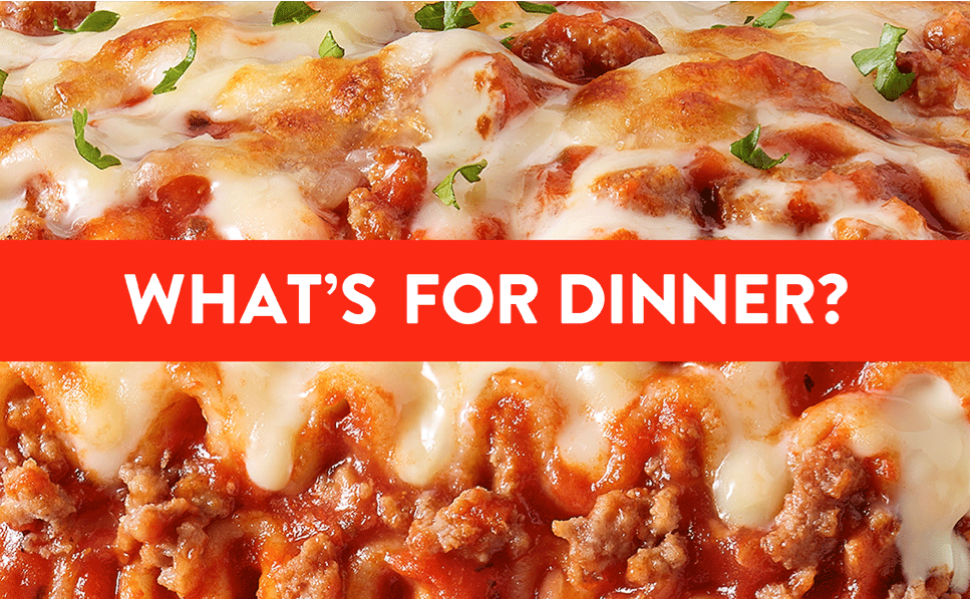 Whats for dinner