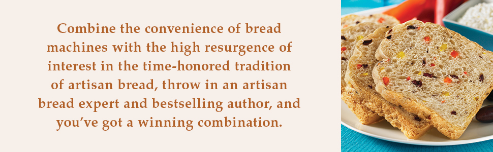 Combine the convenience of bread machines with the high resurgence of interest in the time honored