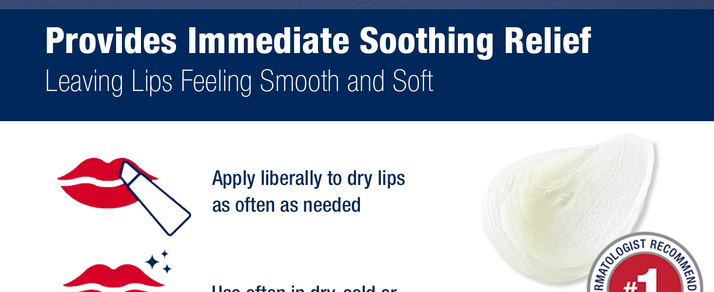 Provides immediate soothing relief leaving lips feeling smooth and soft