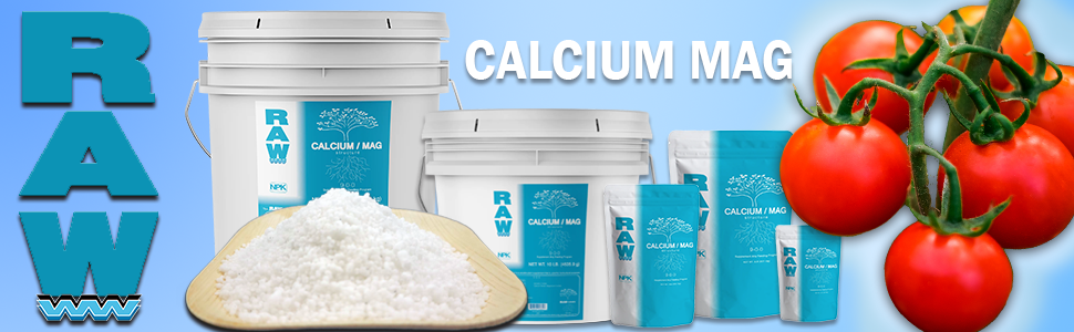 RAW Cal Mag powder with all sizes and ripe tomatoes