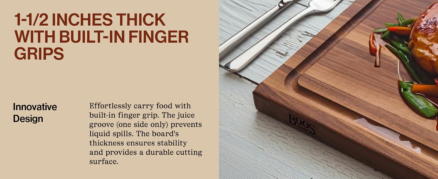Image of Cutting Board. Text reads: 1-1/2 inches thick with ample space