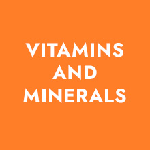 Vitamins and minerals