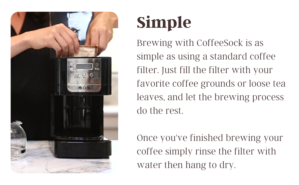 Simply Brew, Rinse and Hang to Dry.