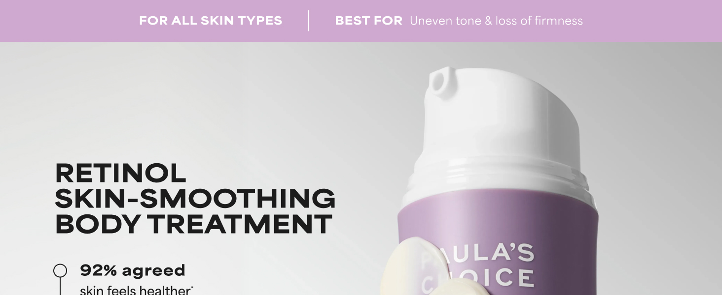 paulas choice retinol skin smoothing body treatment uneven tone firmness body care shea butter