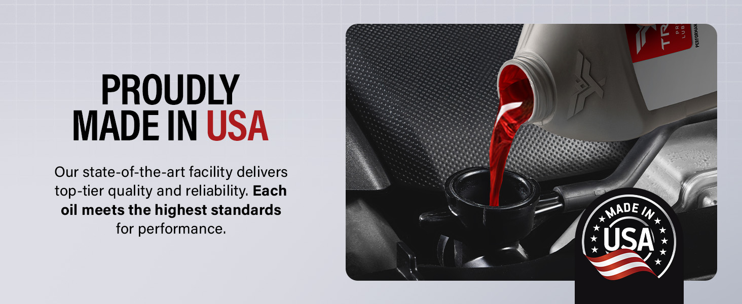 TRIAX Proudly Made in USA. Each oil meets the highest standard for performance. Made in USA
