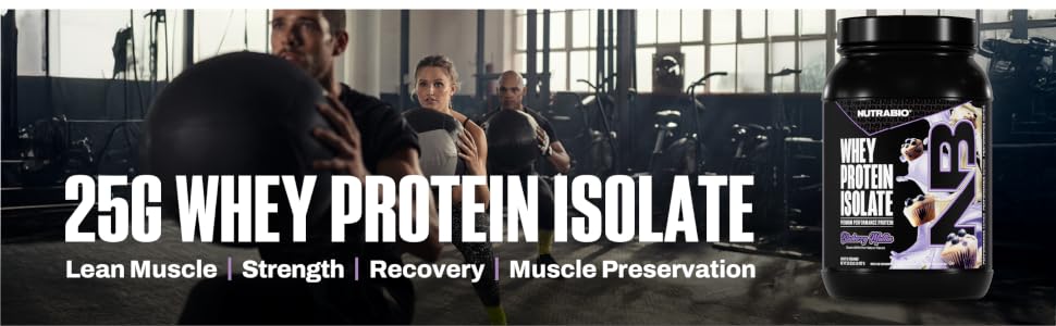 25G Whey Protein Isolate Lean Muscle, Strength, Recovery, Muscle Preservation