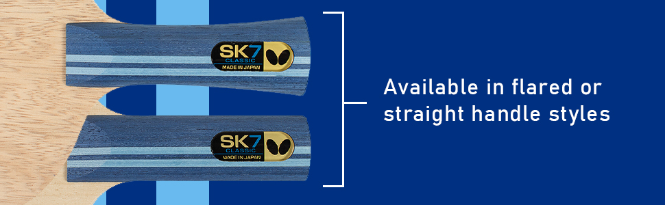 Available in flared or straight handle styles