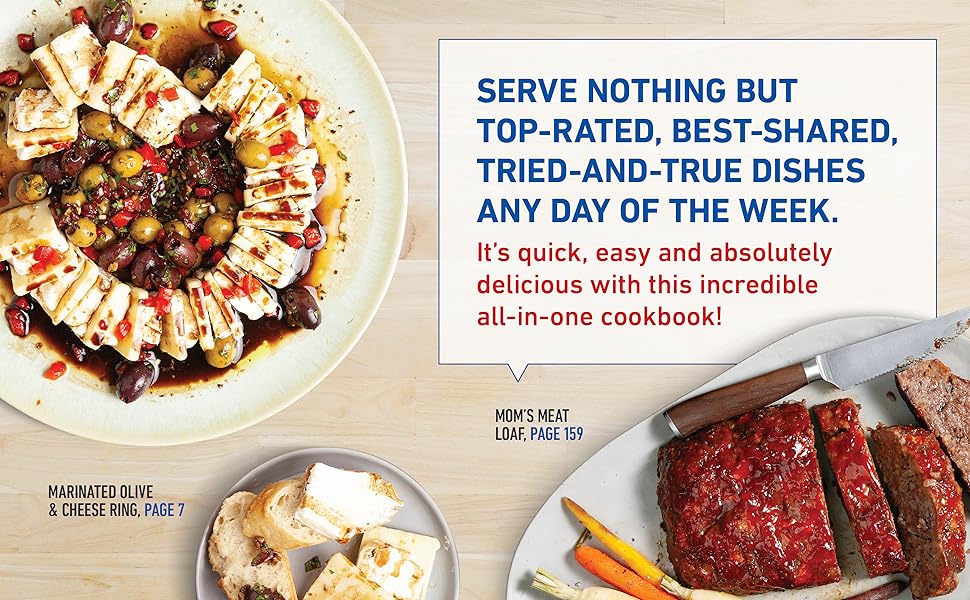 Serve Nothing but Top-Rated, Best-Shared, Tried-and-True Dishes Any Day of the Week.
