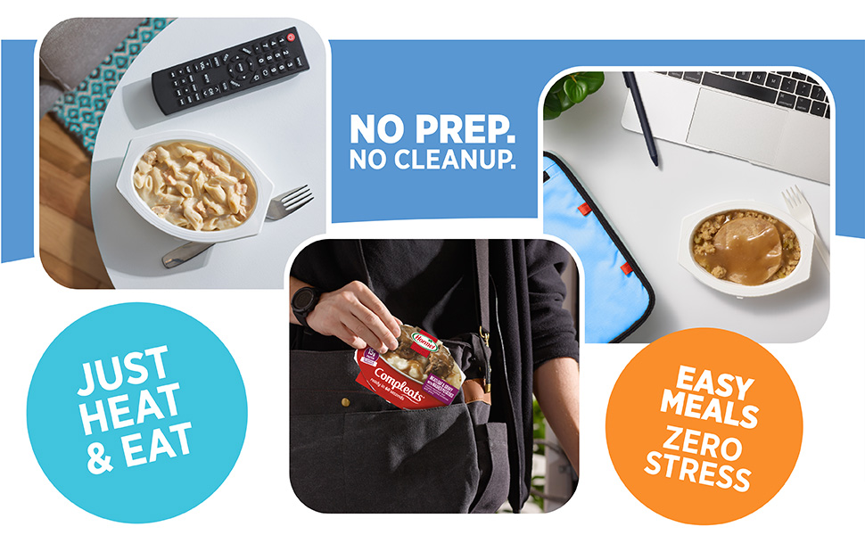 Just heat and eat, no prep, no clean up, easy meals, zero stress