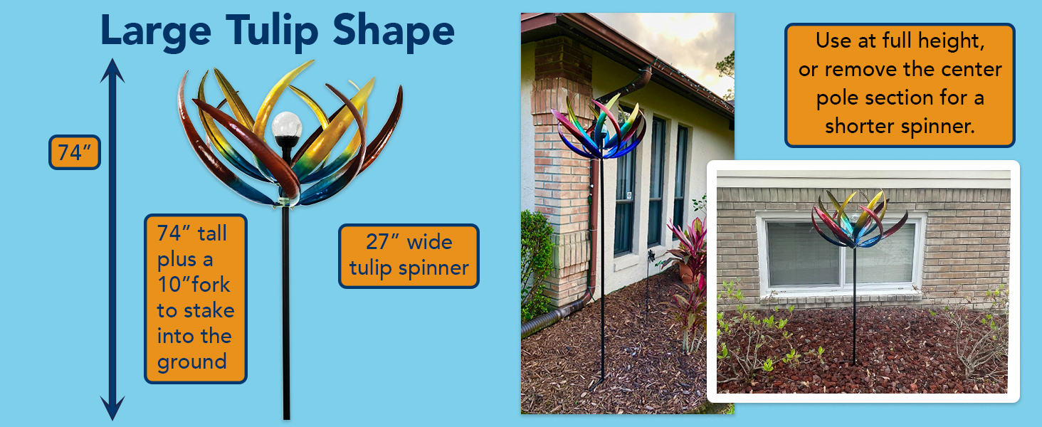 Wind spinner stands 74 inces tall by 27 inches wide, remove a pole section for a shorter spinner