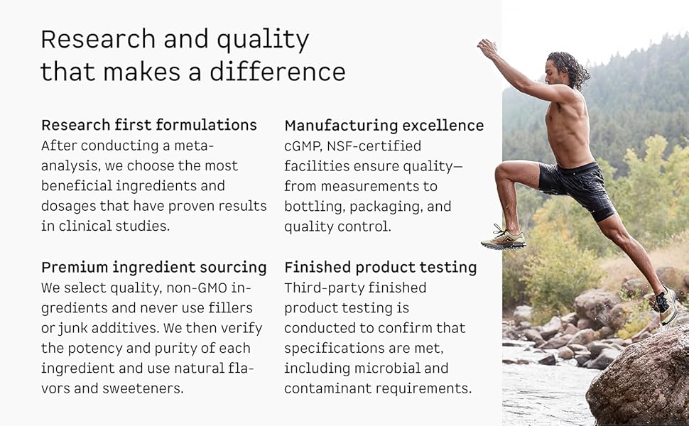 Research first formulations, premium ingredient sourcing, manufacturing excellence, product testing