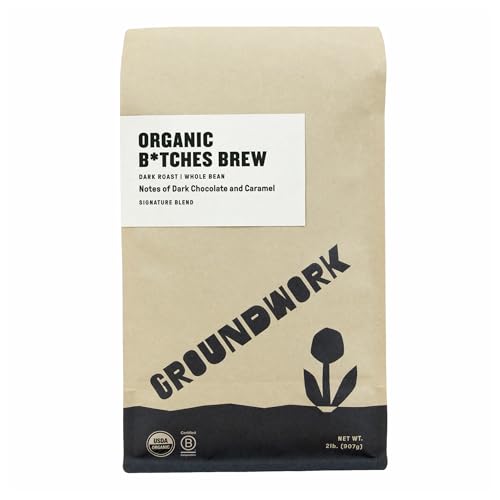 GROUNDWORK B*tches Brew Whole Bean Coffee Dark Roast Blend - USDA Organic Signature Blend Coffee Beans - 12oz Bag (Pack of 1)