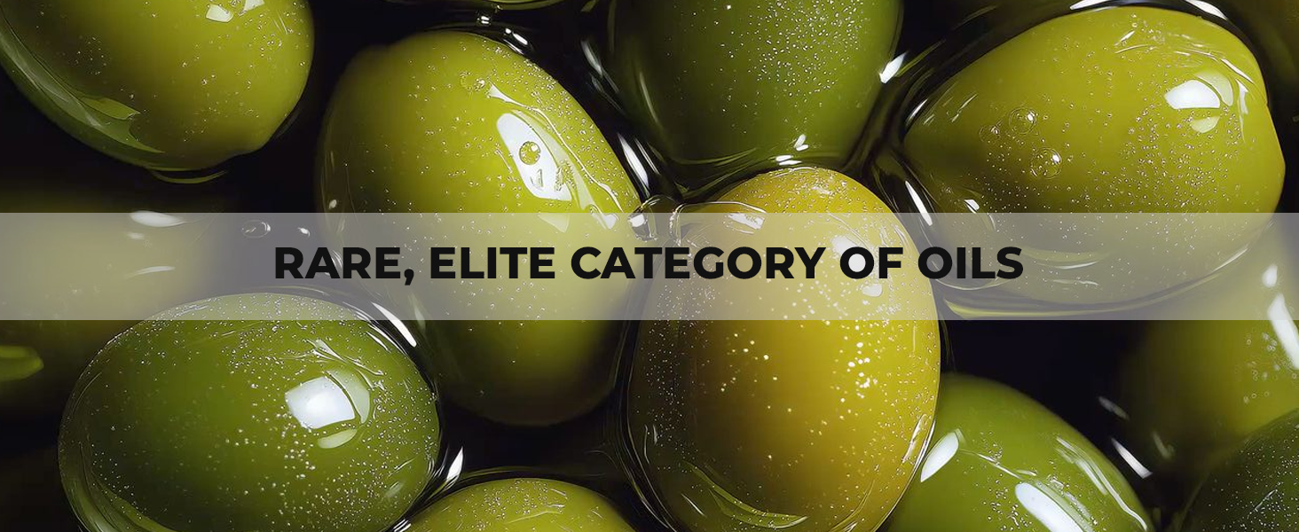 Text reads 'RARE, ELITE CATEGORY OF OILS'. Close-up shots of glossy green olives with smooth, plump appearance.