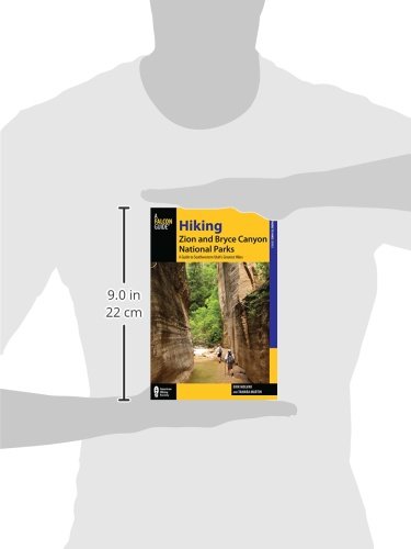 Hiking Zion and Bryce Canyon National Parks: A Guide To Southwestern Utah's Greatest Hikes (Regional Hiking Series)