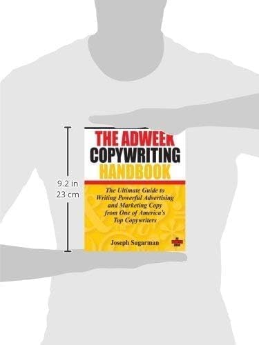 The Adweek Copywriting Handbook: The Ultimate Guide to Writing Powerful Advertising and Marketing Copy from One of America's Top Copywriters