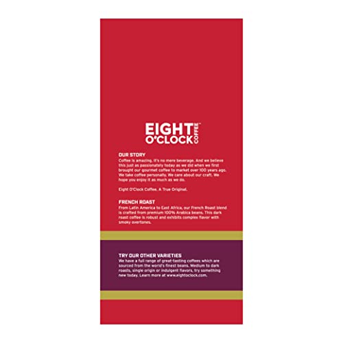 Eight O'Clock Coffee French Roast, 12 Ounce (Pack of 6) Dark Roast Ground Coffee, Robust, Smoky & Complex, 100% Arabica