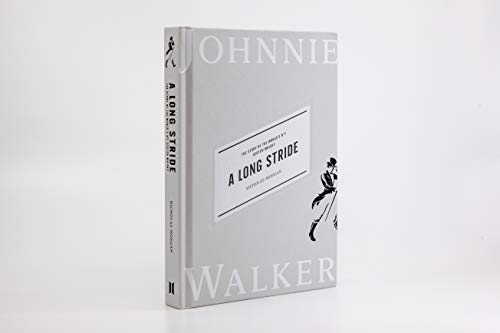 A Long Stride: The Story of the World's No. 1 Scotch Whisky