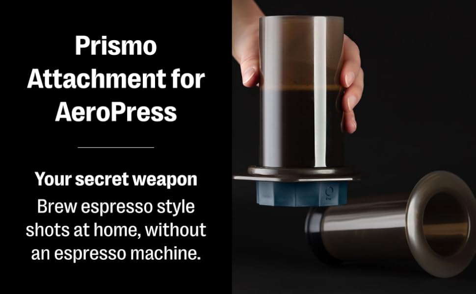 Prismo Attachment for Aeropress: Your secret weapon to brew espresso style shots at home.