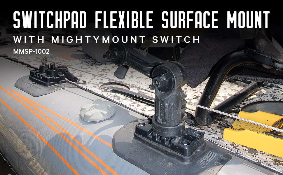 Switchpad flexible surface mount with mightymount switch mmsp 1002 mounted on inflatable kayak