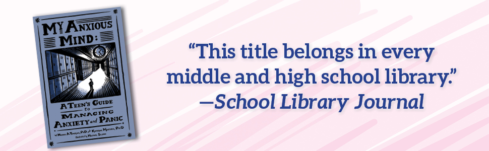My Anxious Mind belongs in middle school and high school library journal banner ad