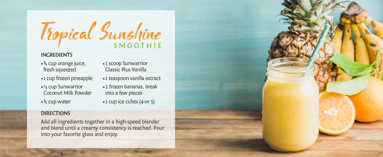 A recpie for Tropical Sunshine smoothie featuring Sunwarrior Classic Plus Protein Powder.