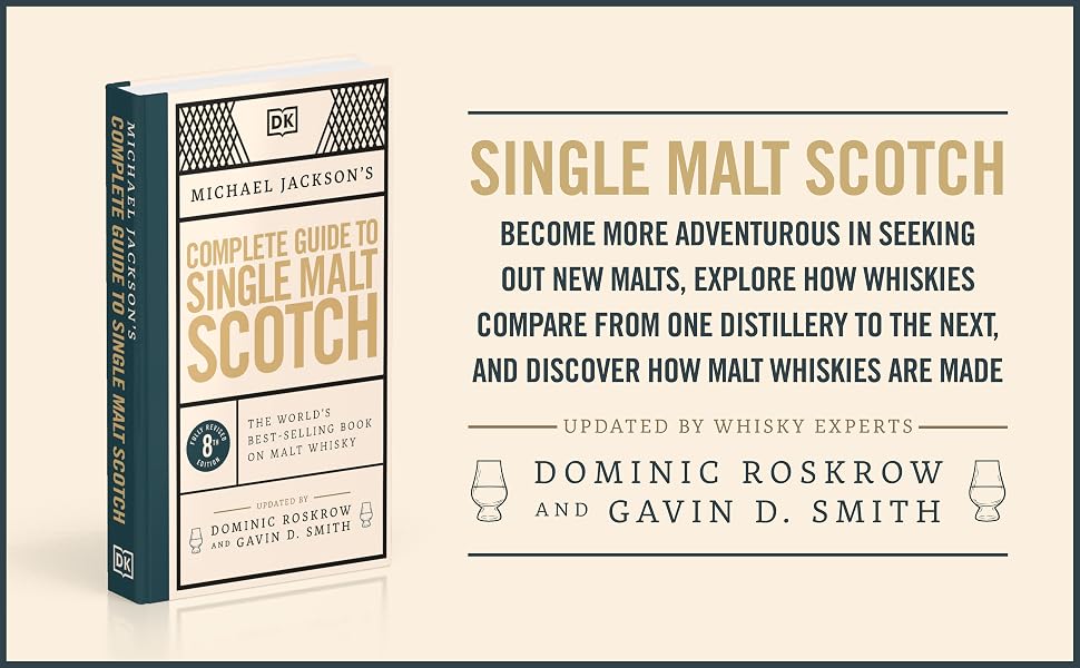 Michael Jackson's Complete Guide to Single Malt Scotch 8th Edition