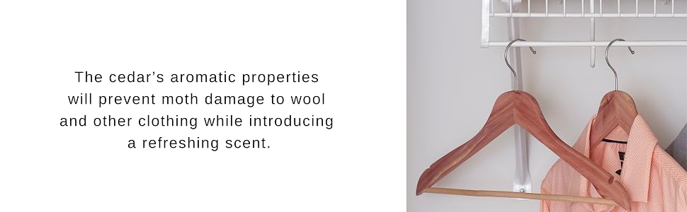 cedar&amp;#39;s aromatic properties will prevent damage to wool and other clothing