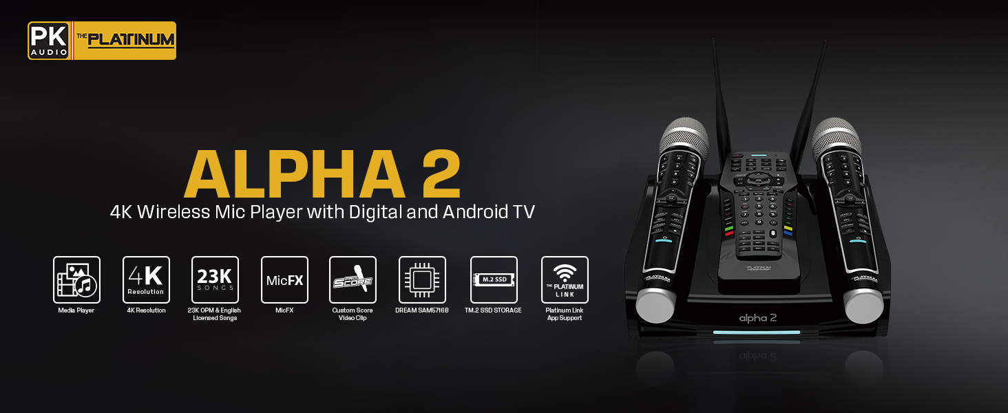 The platinum karaoke Alpha2,a better choise for you !