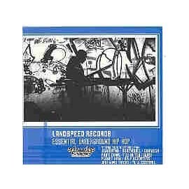 Landspeed Records Essential Underground Hip Hop