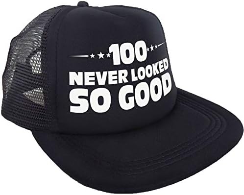 Sterling James Co. 100 Never Looked So Good Novelty Trucker Hat - Funny 100th Birthday Gifts for Him or Her - Birthday Party Decorations and