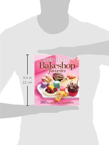 Taste of Home Bake Shop Favorites: 383 Reader Recipes You'll Love