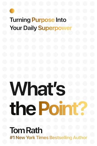 What's the Point? Turning Purpose Into Your Daily Superpower