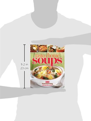 Taste of Home Soups: 380 Heartwarming Family Favorites