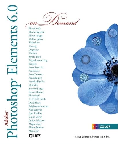 Adobe Photoshop Elements 6.0 On Demand