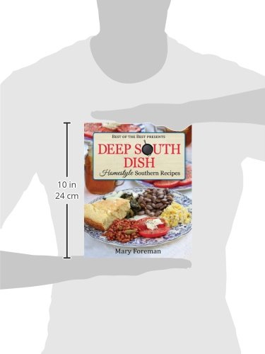Deep South Dish: Homestyle Southern Recipes