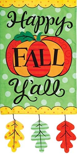Custom Decor Happy Fall Y'all - Garden Size, Emboidered Applique Style, Double Sided Decorative Flag - Approx. 12 Inch X 17.98 Inch