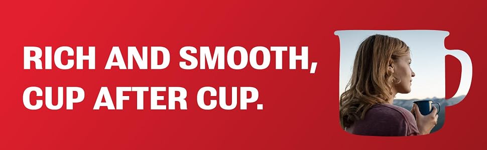 Rich and smooth, cup after cup