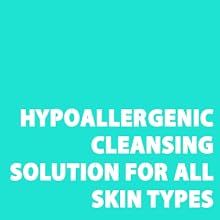 Cleaning for all skin types
