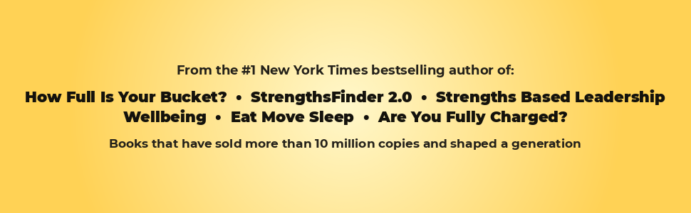 Graphic- #1 NYT bestselling author Tom Rath, hit books How Full is Your Bucket, etc.