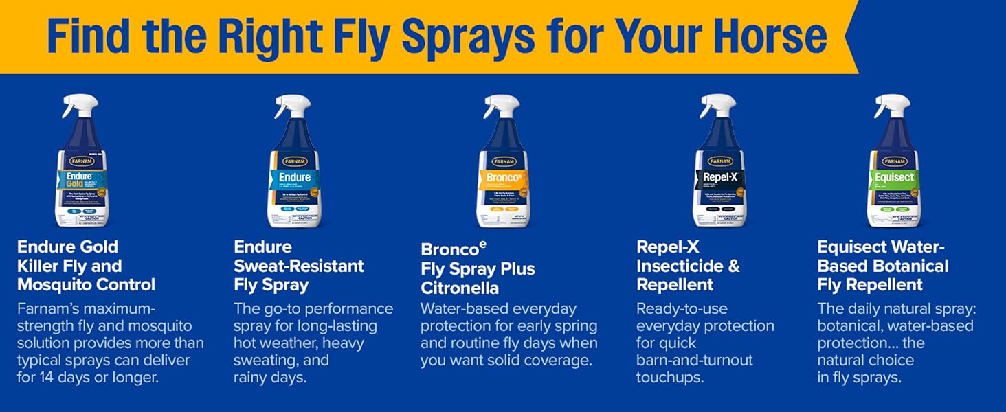 Farnam fly sprays for horses: Endure, Endure Gold, Bronco e and Equisect