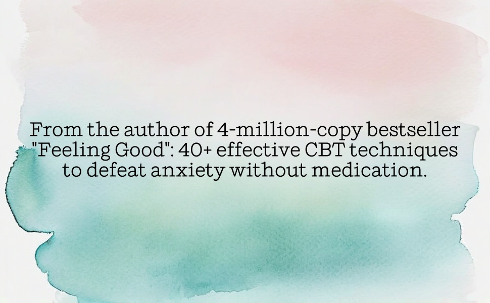 Dr. Burns reveals CBT techniques to overcome anxiety naturally