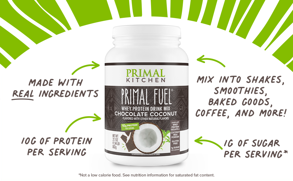 Primal Fuel Whey Protein Drink Mix: made with real ingredients; 10g protein and 1g sugar per serving