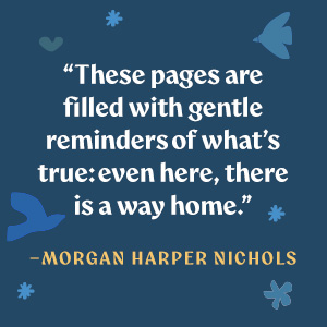 A quote from Morgan Harper Nichols endorsing the book
