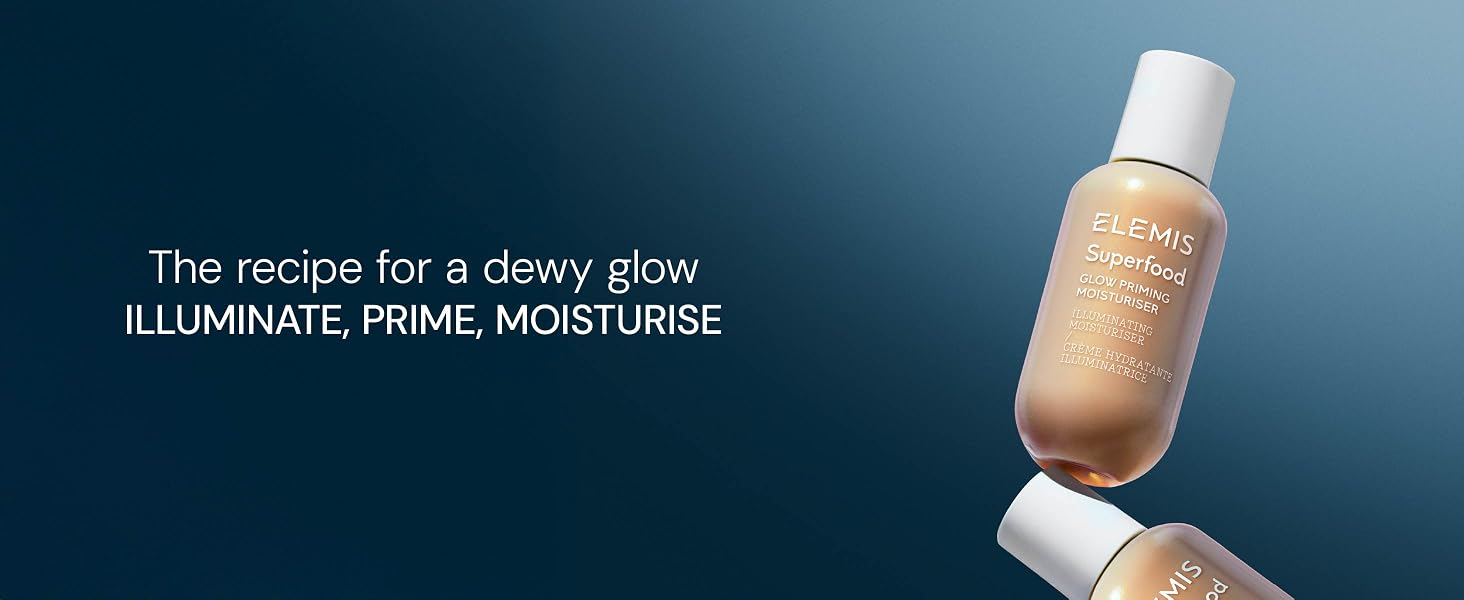 illuminate, prime, moisturize