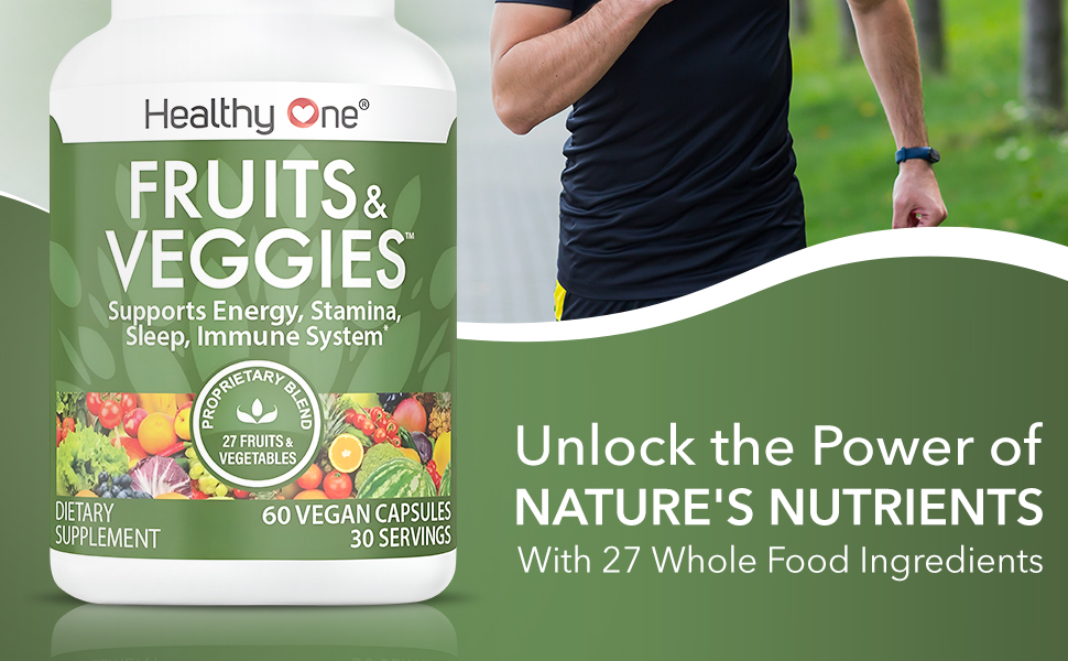 Healthy One Nutrition Fruits &amp; Veggies - Unlock the Power of Natures Nutrients