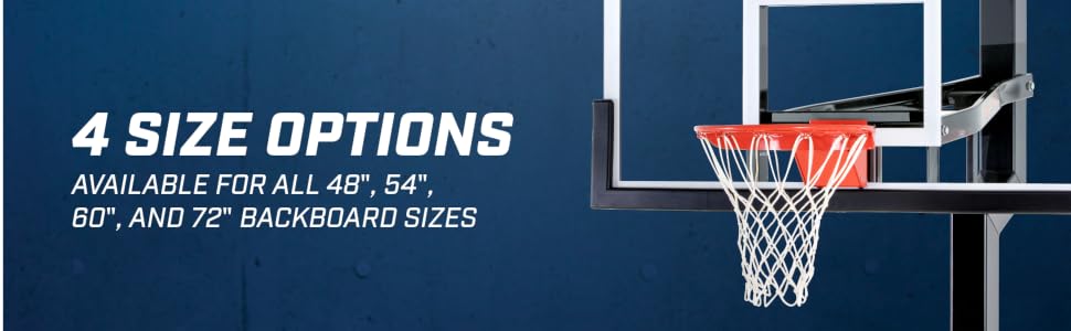 four size option available for all 48, 54, 60, 72 inch backboard sizes