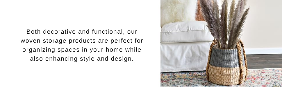 decorative and functional, woven storage products are perfect or organizing in style