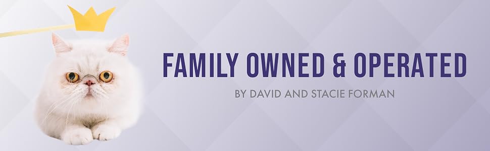 Family Owned and Operated, by David and Stacie Forman