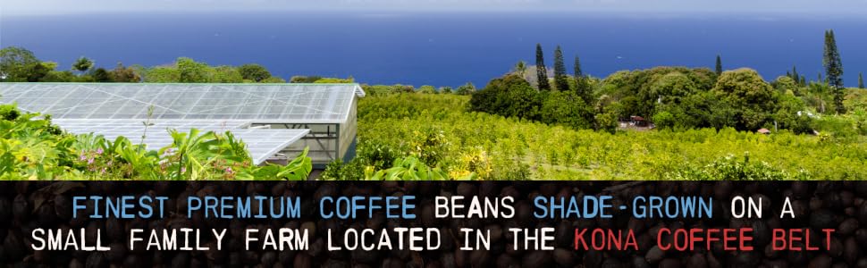 Shade Grown, Finest Premium Coffee, Kona Coffee Belt